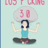F*CKING 30, LOS [RUSTICA]