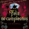 FELIZ NO CUMPLEAÑOS (UN GIRO INESPERADO) [RUSTICA]