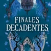 FINALES DECADENTES (THE SOULS OF BLACKWOOD ACADEMY 2) (ED. ESPECIAL CON CANTOS PINTADOS) [CARTONE]