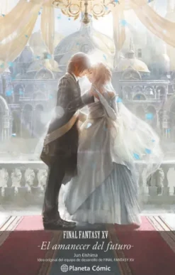 FINAL FANTASY XV: EL AMANECER DEL FUTURO [RUSTICA]