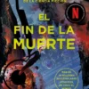 FIN DE LA MUERTE, EL (TRILOGIA DE LOS TRES CUERPOS 3) [BOLSILLO]