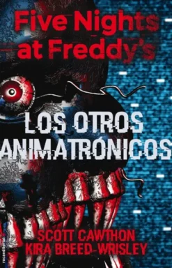 FIVE NIGHTS AT FREDDY'S VOLUMEN 2: LOS OTROS ANIMATRONICOS [CARTONE]