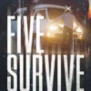 FIVE SURVIVE [RUSTICA]