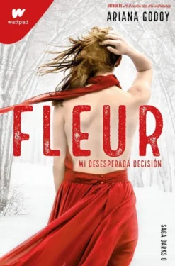 FLEUR, MI DESESPERADA DECISION (SAGA DARKS 0) [RUSTICA]