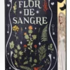 FLOR DE SANGRE (FLORES MALDITAS 1) (ED. LIMITADA CANTOS PINTADOS) [CARTONE]