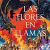 FLORES EN LLAMAS, LAS (PRECUELA DE EL PRIORATO DEL NARANJO) [CARTONE]