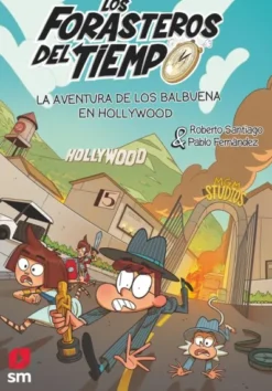 FORASTEROS DEL TIEMPO, LOS Nº21: LA AVENTURA DE LOS BALBUENA EN HOLLYWOOD [RUSTICA]