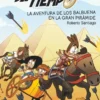 FORASTEROS DEL TIEMPO, LOS Nº07: LA AVENTURA DE LOS BALBUENA EN LA GRAN PIRAMIDE [RUSTICA]