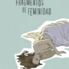 FRAGMENTOS DE FEMINIDAD [CARTONE]