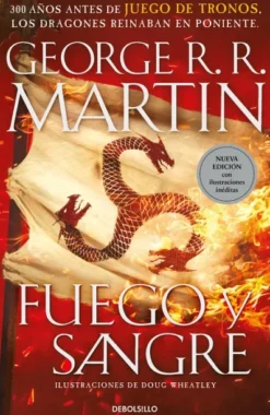 FUEGO Y SANGRE (CANCION DE HIELO Y FUEGO) CON ILUSTRACIONES DE DOUG WHEATLEY [BOLSILLO]