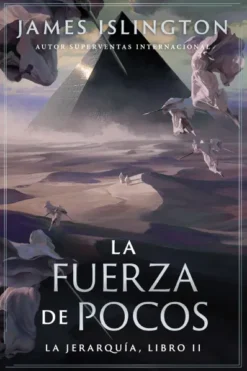 FUERZA DE POCOS, LA (LA JERARQUIA 2) [RUSTICA]