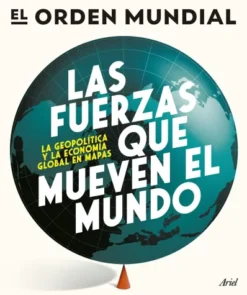 FUERZAS QUE MUEVEN EL MUNDO, LAS [RUSTICA]