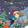 FUTBOLISIMOS COMIC, LOS VOL.2: EL MISTERIO DEL TORNEO DE NAVIDAD [CARTONE]