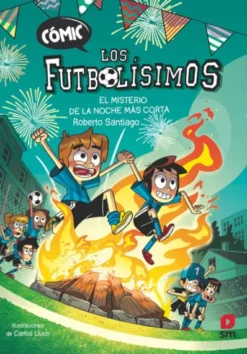 FUTBOLISIMOS COMIC, LOS VOL.3: EL MISTERIO DE LA NOCHE MAS CORTA [CARTONE]