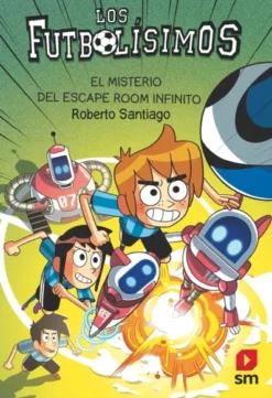 FUTBOLISIMOS, LOS Nº28: EL MISTERIO DEL ESCAPE ROOM INFINITO [RUSTICA]