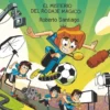FUTBOLISIMOS, LOS Nº24: EL MISTERIO DEL RODAJE MAGICO [RUSTICA]