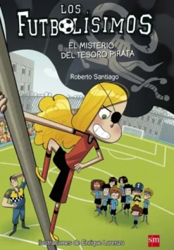 FUTBOLISIMOS, LOS Nº10: EL MISTERIO DEL TESORO PIRATA [RUSTICA]