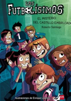 FUTBOLISIMOS, LOS Nº06: EL MISTERIO DEL CASTILLO EMBRUJADO [RUSTICA]