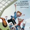 FUTBOLISIMOS, LOS Nº02: EL MISTERIO DE LOS SIETE GOLES EN PROPIA PUERTA [RUSTICA]