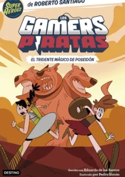 GAMERS PIRATAS, LOS Nº03: EL TRIDENTE MAGICO DE POSEIDON [RUSTICA]