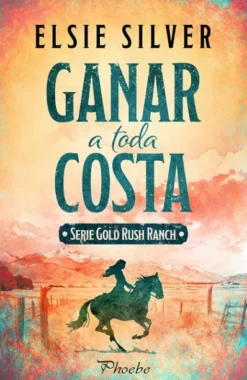 GANAR A TODA COSTA (GOLD RUSH RANCH 1) [RUSTICA]