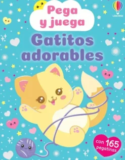 GATITOS ADORABLES (PEGA Y JUEGA) [RUSTICA]