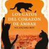GATOS DEL CORAZON DE AMBAR, LOS (PRECIO ESPECIAL LIMITADO) [CARTONE]