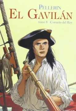 GAVILAN, EL Nº08: CORSARIO DEL REY [CARTONE]
