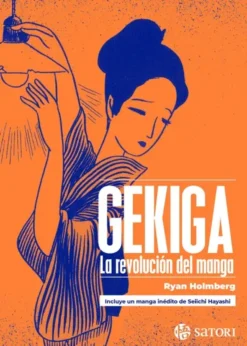 GEKIGA: LA REVOLUCION DEL MANGA [RUSTICA]