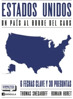 GEOPOLITICA ILUSTRADA: ESTADOS UNIDOS UN PAIS AL BORDE DEL CAOS [RUSTICA]