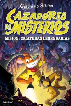 GERONIMO STILTON CAZADORES DE MISTERIOS Nº02: MISION CRIATURAS LEGENDARIAS [CARTONE]
