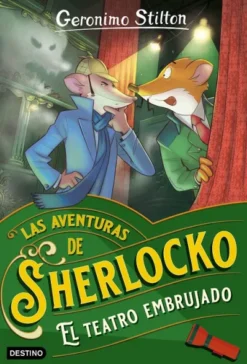GERONIMO STILTON: EL TEATRO EMBRUJADO (LAS AVENTURAS DE SHERLOCKO) [RUSTICA]