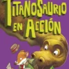 GERONIMO STILTON LA ISLA DE LOS DINOSAURIOS 4: TITANOSAURIO EN ACCION [RUSTICA]