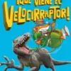 GERONIMO STILTON LA ISLA DE LOS DINOSAURIOS 3: ¡QUE VIENE EL VELOCIRRAPTOR! [RUSTICA]