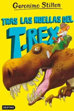 GERONIMO STILTON LA ISLA DE LOS DINOSAURIOS 1: TRAS LAS HUELLAS DEL T. REX [RUSTICA]