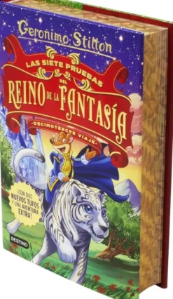 GERONIMO STILTON: LAS SIETE PRUEBAS DEL REINO DE LA FANTASIA (DECIMOTERCER VIAJE) [CARTONE]