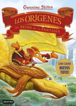 GERONIMO STILTON: LOS ORIGENES DEL REINO DE LA FANTASIA [CARTONE]