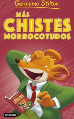 GERONIMO STILTON: MAS CHISTES MORROCOTUDOS [RUSTICA]