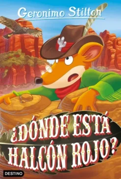 GERONIMO STILTON Nº097: ¿DONDE ESTA HALCON ROJO? [RUSTICA]