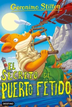 GERONIMO STILTON Nº100: EL SECRETO DE PUERTO FETIDO [RUSTICA]