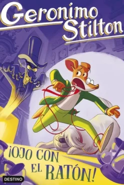 GERONIMO STILTON Nº101: ¡OJO CON EL RATON! [RUSTICA]
