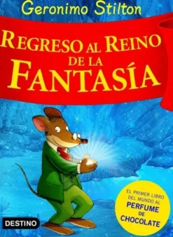 GERONIMO STILTON: REGRESO AL REINO DE LA FANTASIA [CARTONE]