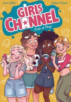 GIRLS CHANNEL Nº01: ¡DALE AL PLAY! [CARTONE]