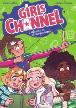 GIRLS CHANNEL Nº02: EXCLUSIVA EN EL CAMPAMENTO [CARTONE]