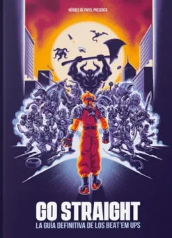 GO STRAIGHT: LA GUIA DEFINITIVA DE LOS BEAT EM UPS [CARTONE]
