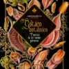GOTICO BOTANICO: CUENTOS DE UN VERDOR PERVERSO [CARTONE]