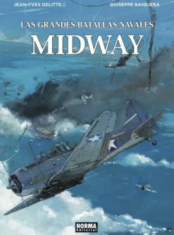 GRANDES BATALLAS NAVALES VOL.07: MIDWAY [CARTONE]