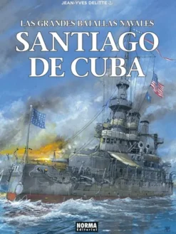 GRANDES BATALLAS NAVALES VOL.17: SANTIAGO DE CUBA [CARTONE]