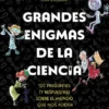 GRANDES ENIGMAS DE LA CIENCIA [RUSTICA]