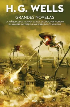 GRANDES NOVELAS: LA MAQUINA DEL TIEMPO / LA ISLA DEL DOCTOR MOREAU / EL HOMBRE INVISIBLE / LA GUERRA DE LOS MUNDOS [CARTONE]